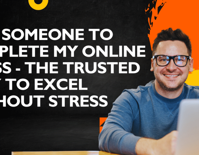 Hire Someone to Complete My Online Class – The Trusted Way to Excel Without Stress