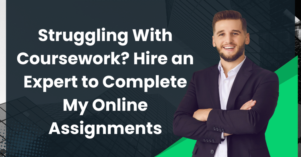 Hire an Expert to Complete My Online Assignments