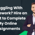 Struggling With Coursework? Hire an Expert to Complete My Online Assignments