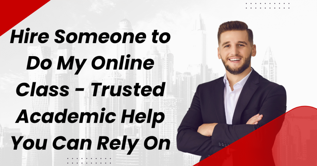 Hire Someone to Do My Online Class