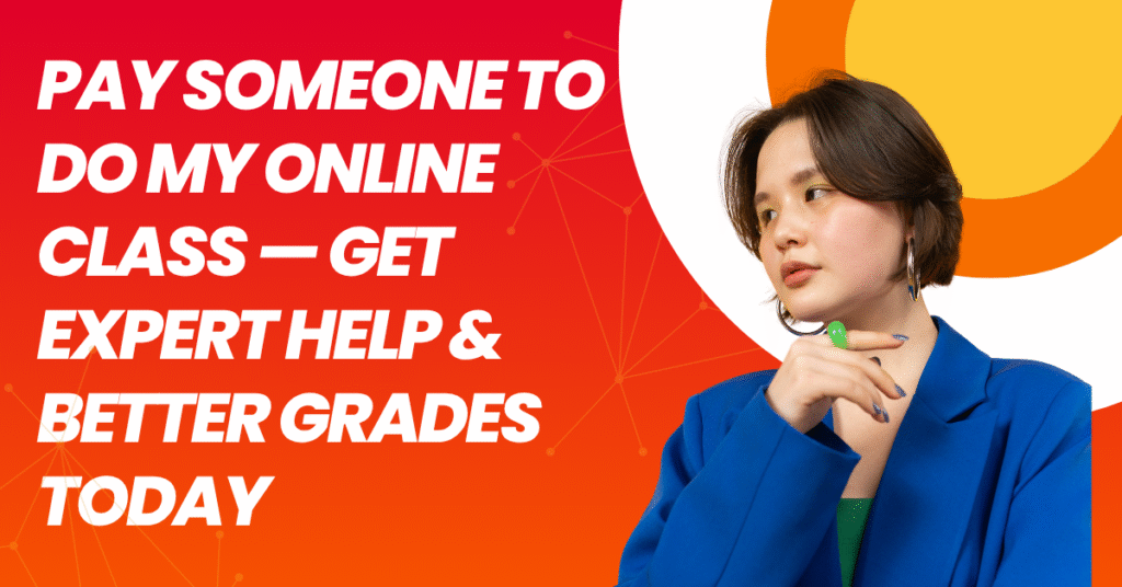 Pay Someone to Do My Online Class
