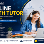 Online Math Tutor: A Complete Guide for USA Students to Improve Math Skills